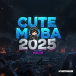 Cute Moba 2025 Injector