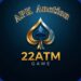 22atm game